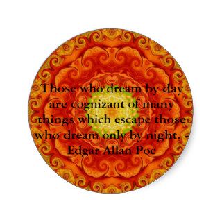 Inspirational Edgar Allan Poe Quote about dreams Round Sticker