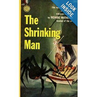The Shrinking Man (Gold Medal, s577) Richard Matheson 9780449195772 Books