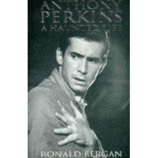 Anthony Perkins A Haunted Life RONALD BERGAN 9780751506617 Books