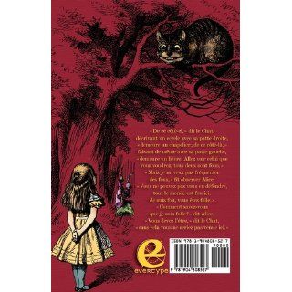 Les Aventures d'Alice au pays des merveilles (French Edition) Lewis Carroll, John Tenniel, Henri Bu 9781904808527 Books