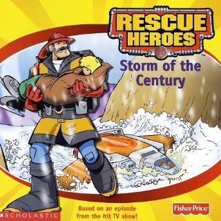 Rescue Heroes 8x8 #01 Storm Of The Century (Rescue Heros) (9780439419116) Kimberly Weinberger, Bill Jankowski Books