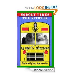 Nobody Likes the Nitwits   Kindle edition by Heidi Macomber, Emily Macomber. Children Kindle eBooks @ .