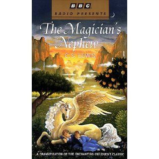 The Chronicles of Narnia The Magician's Nephew  BBC (BBC Radio Presents) C.S. Lewis, Dramatization 9780553477689 Books