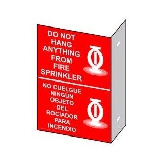 Do Not Hang Anything From Fire Sprinkler Bilingual Sign NHB 13871Proj  Business And Store Signs 