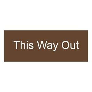This Way Out White on Brown Engraved Sign EGRE 605 WHTonBrown Exit  Business And Store Signs 