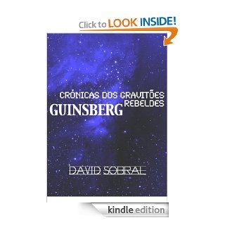 Crnicas dos Gravites Rebeldes Guinsberg (Portuguese Edition) eBook David Sobral Kindle Store