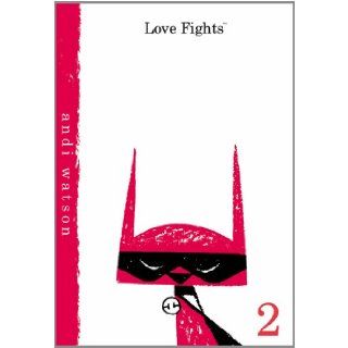 Love Fights, Volume 2 Andi Watson 9781929998876 Books