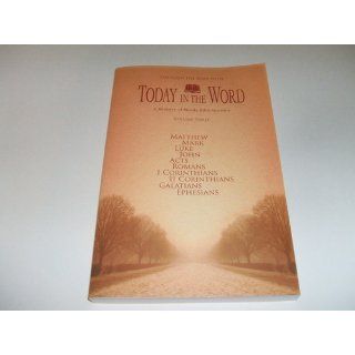 Through the Bible with Today in the Word (Volume 4) A Ministry of Moody Bible Institute Books