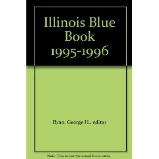 Illinois Blue Book 1995 1996 George H. Ryan Books