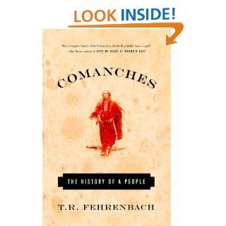 Comanches The History of a People eBook T.R. Fehrenbach Kindle Store
