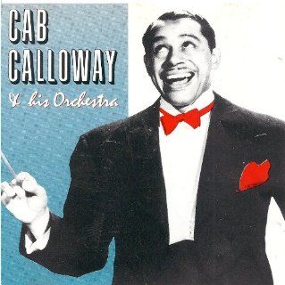 Cab Calloway & His Orchestra Music