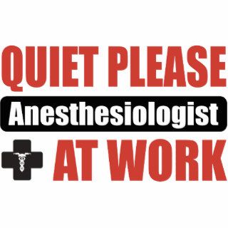 Quiet Please Anesthesiologist At Work Photo Cut Out