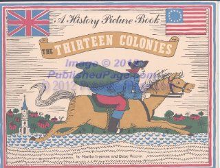 History Picture Book 13 Colonies Betsy Warren 9780961866037 Books