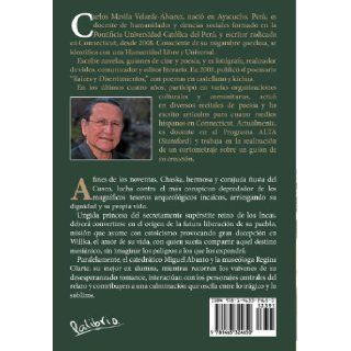 La Anunciaci N de Amaru III Novela (Spanish Edition) Carlos Mavila 9781463324650 Books