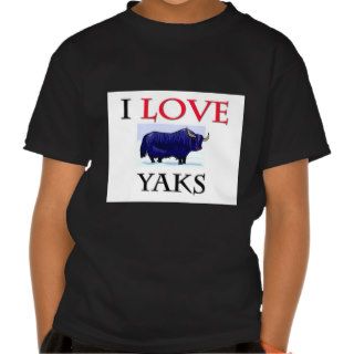 I Love Yaks Tee Shirt