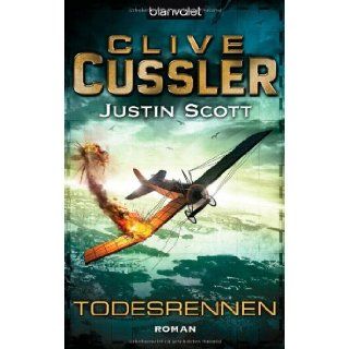 Todesrennen Justin Scott Clive Cussler 9783442381678 Books