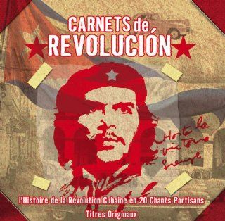 Carnets De Revolucion L'histoire Music