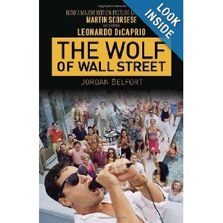 The Wolf of Wall Street (Movie Tie in Edition) Jordan Belfort 9780345549334 Books