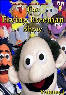The Erving Freeman Show  Volume I Trever Rook, Jim Holmquist, Trevin Rook Movies & TV