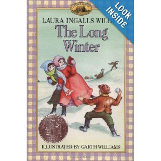 The Long Winter (Little House) Laura Ingalls Wilder, Garth Williams 9780064400060 Books