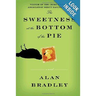 The Sweetness at the Bottom of the Pie Alan Bradley 9780385342308 Books