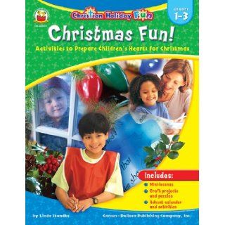Christmas Fun, Grades 1   3 Activities to Prepare Children's Hearts for Christmas Linda Standke 9781594410840 Books