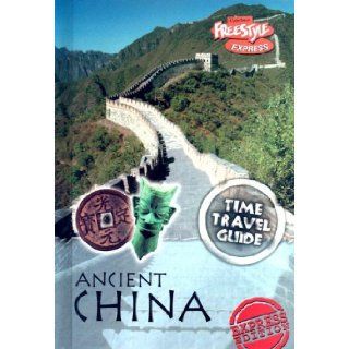 Ancient China (Time Travel Guides) Jane Shuter 9781410930385 Books