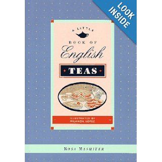 A Little Book of English Teas (Little Cookbook) Rosa Mashiter 9780811810111 Books