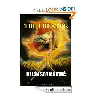 The Creator eBook Dejan Stojanovic Kindle Store