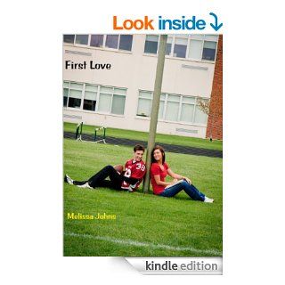 FIRST LOVE (Volume 1) (Now & Forever) eBook Melissa Johns, Jenny Lynn Photography Kindle Store