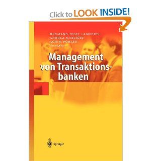 Management von Transaktionsbanken (German Edition) Hermann Josef Lamberti, Andrea Marlire, Achim Phler 9783540006251 Books