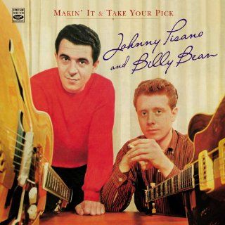 Johnny Pisano & Billy Bean. Makin' It & Take Your Pick Music