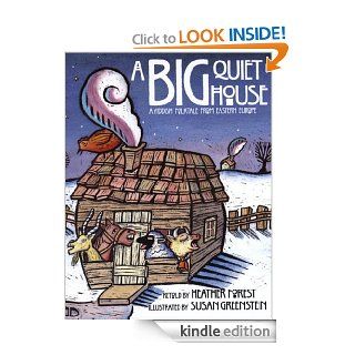 A Big Quiet House (LittleFolk Picture Books)   Kindle edition by Heather Forest, Susan Greenstein. Children Kindle eBooks @ .