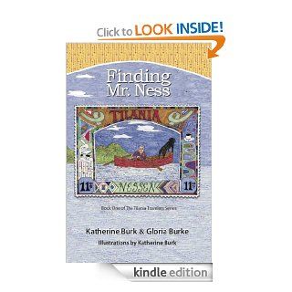 Finding Mr. Ness (The Tilania Travelers)   Kindle edition by Katherine Burk, Gloria Burke, Katherine Burk. Children Kindle eBooks @ .