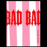 Bad Bad