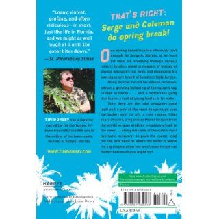 Gator A Go Go A Novel (Serge Storms) Tim Dorsey 9780061432866 Books