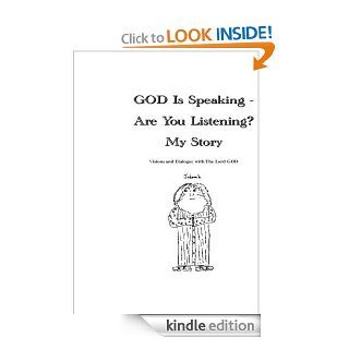 God Is Speaking   Are You Listening? My Story eBook Steven Raasumaa Kindle Store
