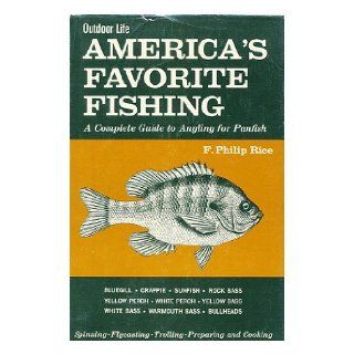 America's Favorite Fishing F. Philip Rice Books