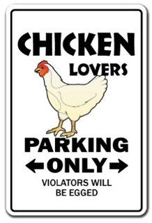 CHICKEN LOVERS Parking Sign novelty gift funny dairy farm farmer coop raise bbq  Yard Signs  Patio, Lawn & Garden