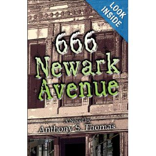 666 Newark Avenue Anthony S. Thomas 9781424196173 Books