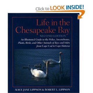 Life in the Chesapeake Bay Professor Alice Jane Lippson, Professor Robert L. Lippson 9780801854767 Books