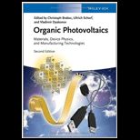 Organic Photovoltaics Materials, Device Physics, and Manufacturing Technologies