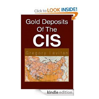 Gold Deposits Of The CIS eBook Gregory Levitan Kindle Store