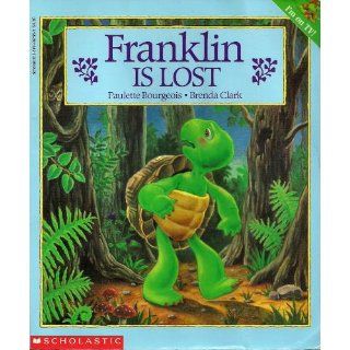 Franklin Is Lost Paulette Bourgeois, Brenda Clark 9780590462556 Books
