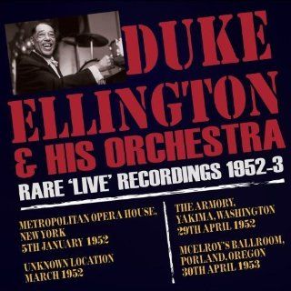 Rare Live Recordings 1952   53 by Ellington, Duke (2013) Audio CD Music