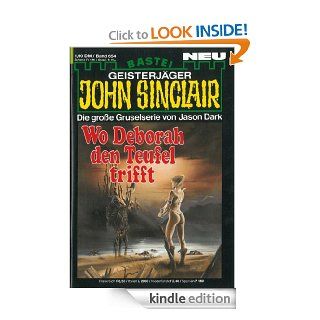 John Sinclair   Folge 654 Wo Deborah den Teufel trifft (German Edition) eBook Jason Dark Kindle Store