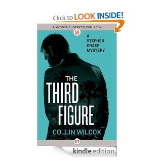The Third Figure (The Stephen Drake Mysteries, 2) eBook Collin Wilcox Kindle Store