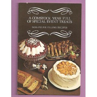 A Comstock Year Full of Special Event Treats with Non pie Pie Filling Recipes N/A Books