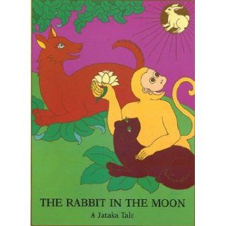 Rabbit in the Moon (Jataka Tales) (Spanish Edition) Rosalyn White 9780898001914 Books