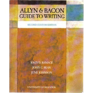 Allyn & Bacon Guide to Writing John D. Ramage, John C. Bean, June Johnson 9780536942661 Books